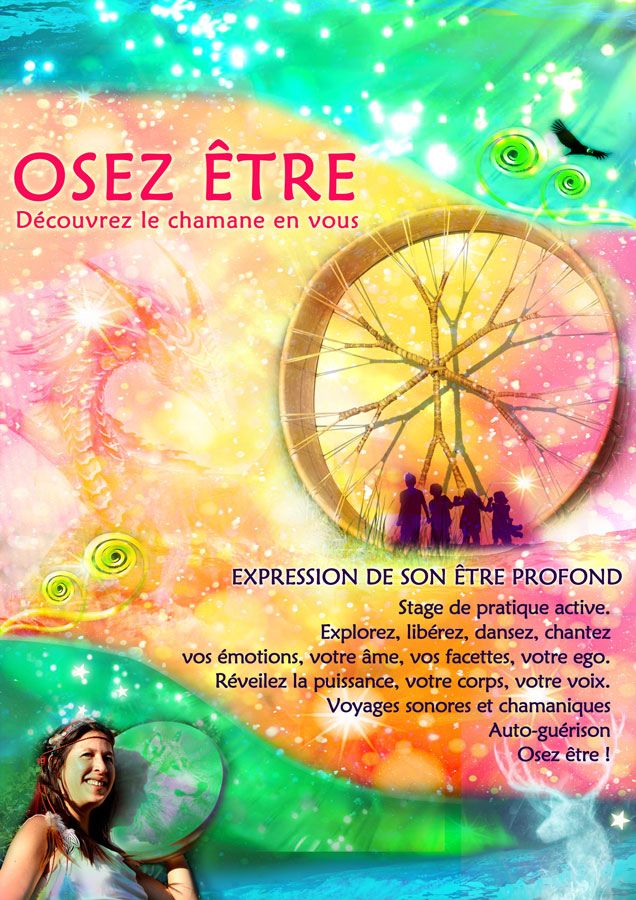 Affiche du stage Osez être, découvrez le chamane en vous